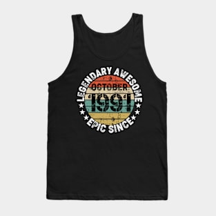 Legendary Awesome Epic Since October 1991 Tank Top